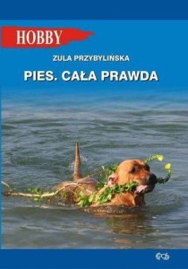 Zula Przybylińska. Pies. Cała prawda